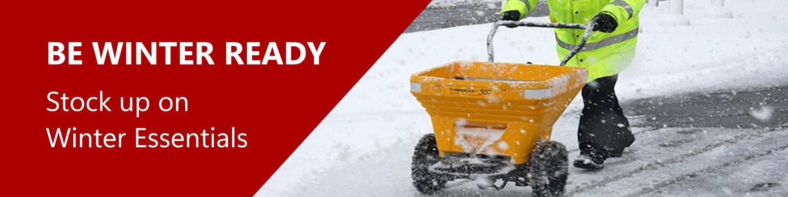 Be winter ready, stock up on winter essentials. De-icing salt, grit bins, salt spreaders, snow shovels