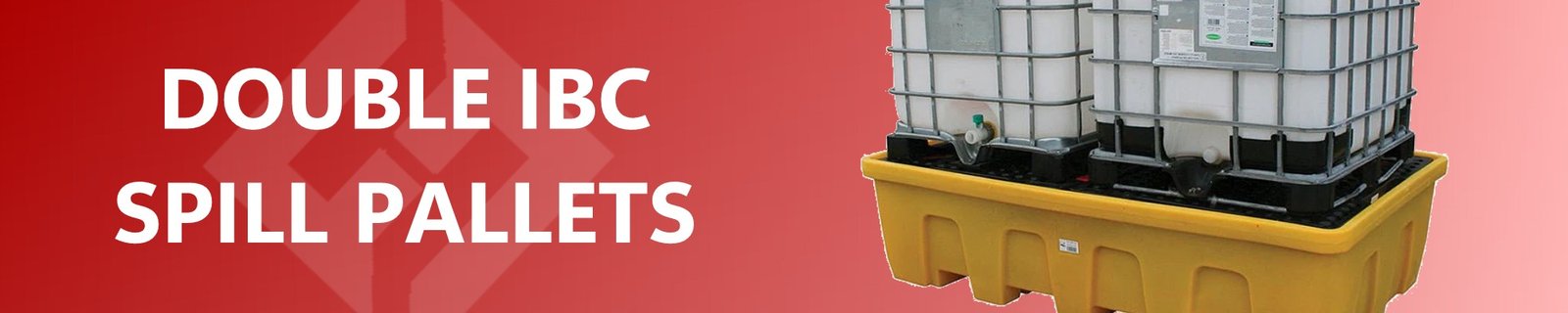 Double IBC spill pallat bund romold, jonesco, hazstor, justrite